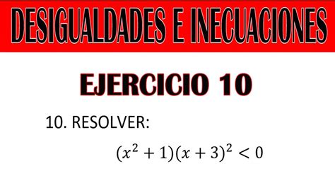 Ejercicio 10 Desigualdades E Inecuaciones Youtube