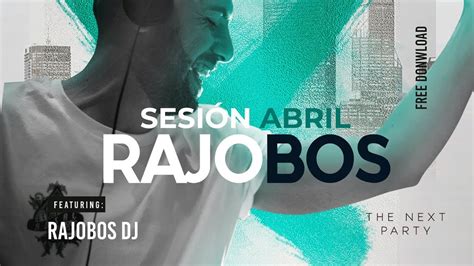 Sesion Abril Dj Rajobos Reggaeton Comercial Trap Latino Tik