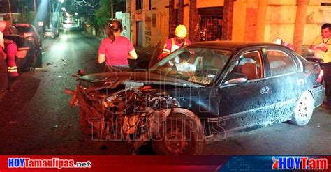 Hoy Tamaulipas Accidente En Tamaulipas Huye Al Provocar Choque