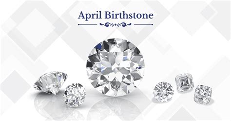 april birthsonte diamods  guide  april birthstone diamond