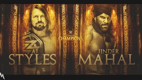 Wwe Clash Of Champions Jinder Mahal Vs Aj Styles Wwe