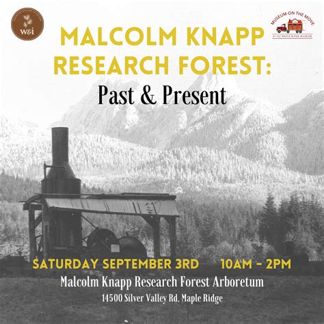 Malcolm Knapp Research Forest Past And Present Maple Ridge Museum