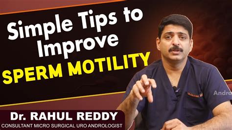 Best Tips To Boost Sperm Count And Motility Naturally Dr Rahul Reddy