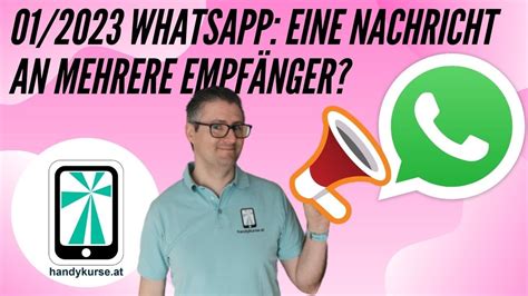 Wie versende ich mit WhatsApp eine Nachricht an mehrere Empfänger Der