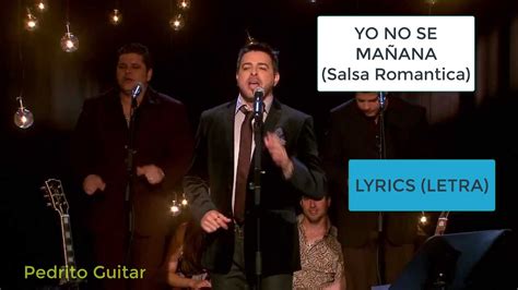 LUIS ENRIQUE Yo No Se Mañana LYRICS letra YouTube