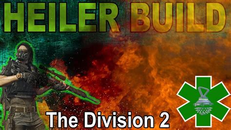 The Division Heiler Build Level Deutsch Youtube