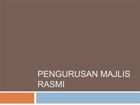 pengurusan majlis rasmi pptx