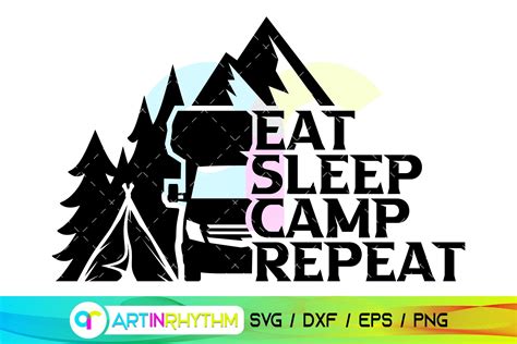 Eat Sleep Camp Repeat Camping Van Life Svg So Fontsy