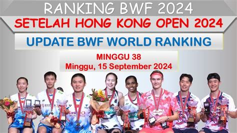 Ranking BWF 2024 Setelah Hong Kong Open 2024 YouTube