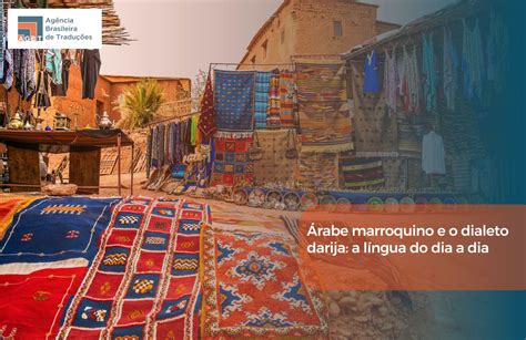 Marrocos É Arabe - Idioma Marrocos: Conheça as línguas oficiais e faladas no pa