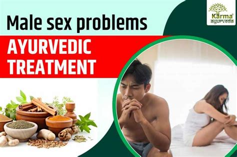 Male Sex Problems Ayurvedic Treatment Karma Ayurveda