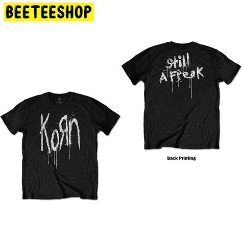 Korn Still A Freak Double Side Trending Unisex T Shirt Beeteeshop