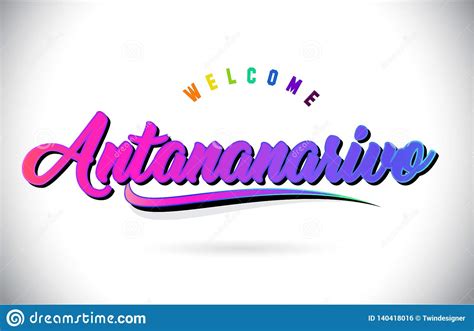 Antananarivo Welcome To Word Text With Creative Purple Pink Handwritten