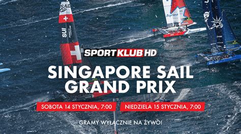 Singapore Sail Grand Prix w najbliższy weekend na żywo w Sportklubie