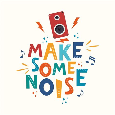 Make Some Noise Hand Drawn Slogan Colorful T Shirt And Poster Vector