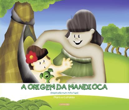 Livro A Origem Da Mandioca Adonis Livros De Literatura Infantil