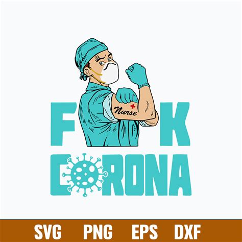 Fuck Corona Man Svg Corona Svg Funny Quotes Svg Png Dxf E Inspire Uplift