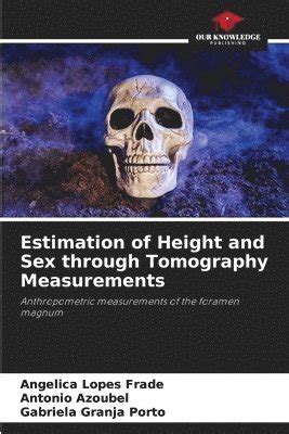 Estimation Of Height And Sex Through Tomography Measurements Angelica