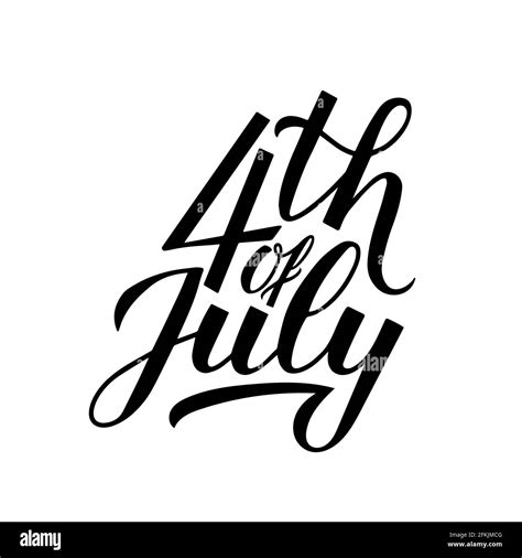 Th Of July Calligraphy Hand Lettering Isolated On White Usa