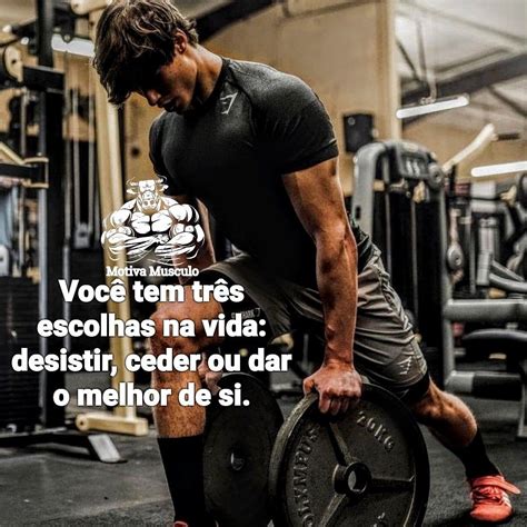 Msg De Motivação Academia - Dar o melhor de si | Frases de motivação academia, Frases de motivação ...