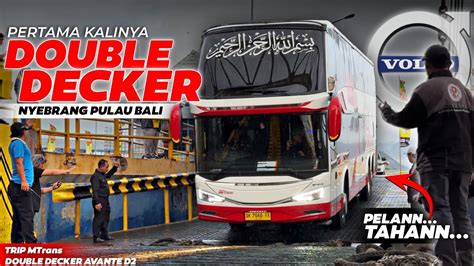 MOMEN PERTAMA DALAM SEJARAH BUS DOUBLE DECKER NYEBRANG PULAU BALI