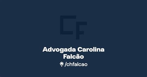 Advogada Carolina Falc O Instagram Linktree