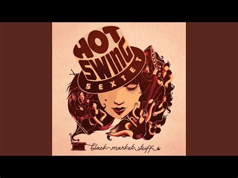 Egroj World Hot Swing Sextet Black Market Stuff