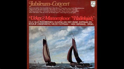 Urker Mannenkoor Hallelujah O L V Alle Roodbergen Jubileum Jaar