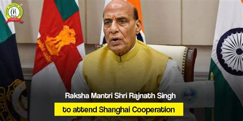 Raksha Mantri Shri Rajnath Singh To Attend Sco