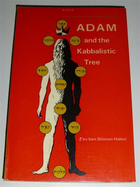 Adam And The Kabbalistic Tree Halevi Z Ev Ben Shimon