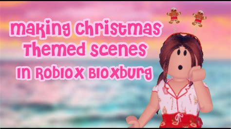 Making Christmas Themed Scenes in Roblox Bloxburg! | P_Unicorn - YouTube