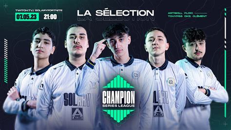 On A Cr E Notre Ligue Officelle Sur Fortnite Champion Series League