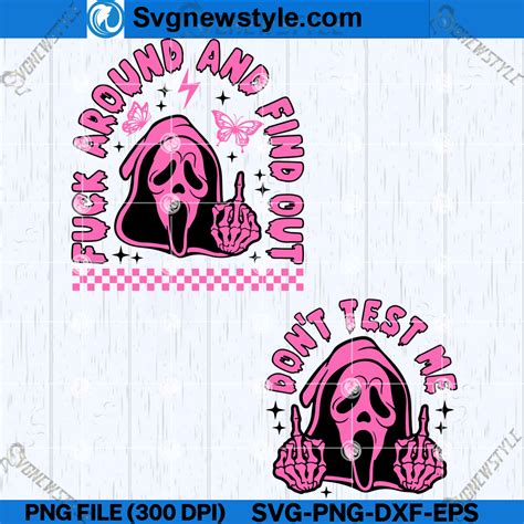 Fuck Around And Find Out Svg Png Dxf Eps Cricut File