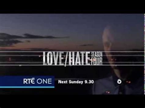 Love Hate Season Episode Sundays Pm Rt One Youtube