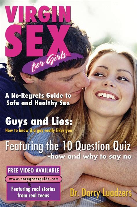 Virgin Sex For Girls A No Regrets Guide To Safe And Healthy Sex Luadzers Darcy