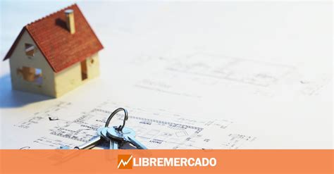 La Compraventa De Viviendas Crece Un 19 3 Interanual En Junio Libre