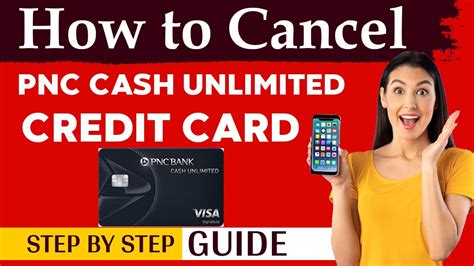 How To Cancel PNC Cash Unlimited Credit Card Cancel PNC Cash