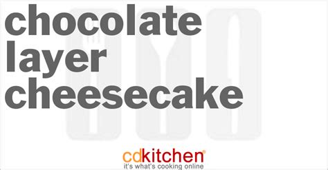 Chocolate Layer Cheesecake Recipe | CDKitchen.com