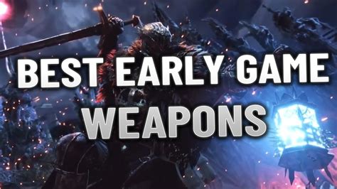 Lords Of The Fallen Guide Best Early Game Weapons