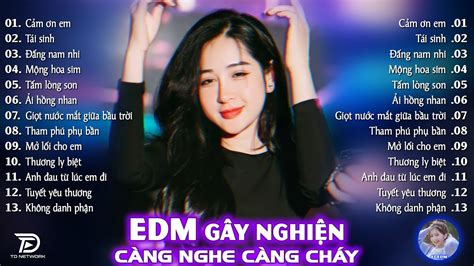 Cảm Ơn Em Remix BXH Nhạc Trẻ EDM Hot Trend TRIỆU VIEW Top 15 Bản EDM TikTok Hay Nhất 2025