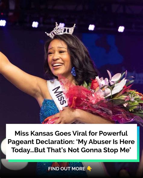 Miss Kansas Goes Viral for Powerful Pageant Declaration: ‘My Abuser Is