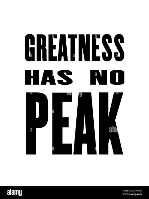 Inspiring Motivation Quote With Text Greatness Has No Pick Vector