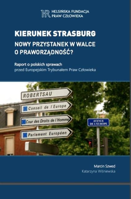 Kierunek Strasburg Nowy przystanek w walce o praworządność