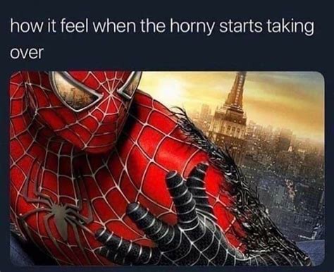 How It Feel When The Horny Starts Taking Over Ifunny
