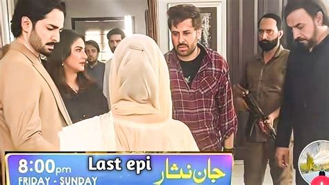 New Jaan Nisar 2nd Last Episode Jaan Nisar Last Episode Reviews Jaan Nisar Now The End