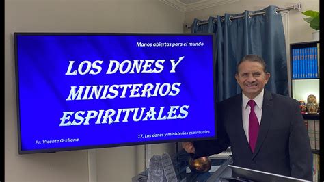 Tema Los Dones Y Ministerios Espirituales Pastor Vicente