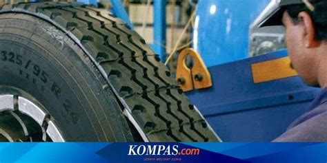 ban vulkanisir truk   perlu  ketahui sebelum menggunakannya