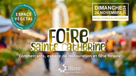 La Foire Sainte Catherine à Blaye Un événement incontournable en face