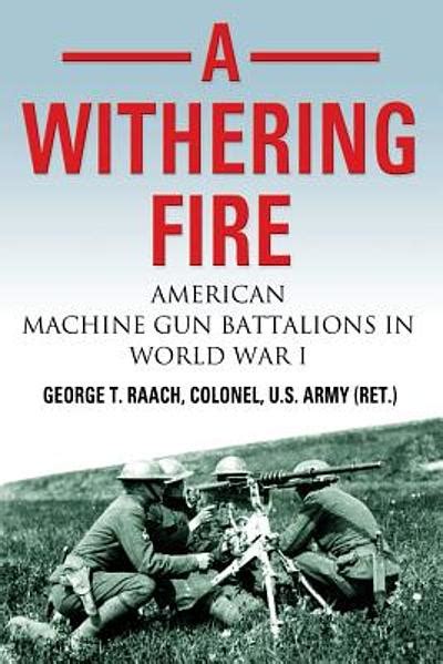 withering fire american machine gun battalions  world war