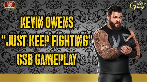 Kevin Owens Just Keep Fighting Sb Gameplay Wwe Champions Youtube